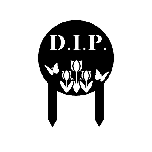 D.I.P. - garden sign
